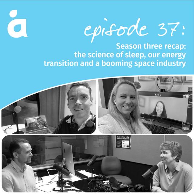 Season 3 Recap: The science of sleep, our energy transition and a booming space industry - podcast episode cover