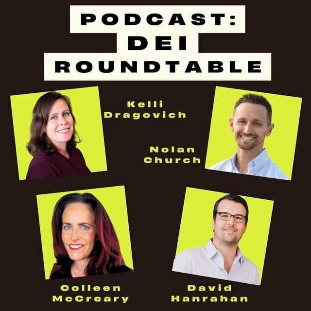 Getting Honest About DEI in 2024: A Conversation with Colleen McCreary and David Hanrahan - podcast episode cover