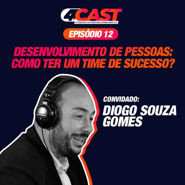 🎧 [4.Cast #012] DESENVOLVIMENTO DE PESSOAS: Como ter um time de sucesso? | Guilherme Machado - podcast episode cover