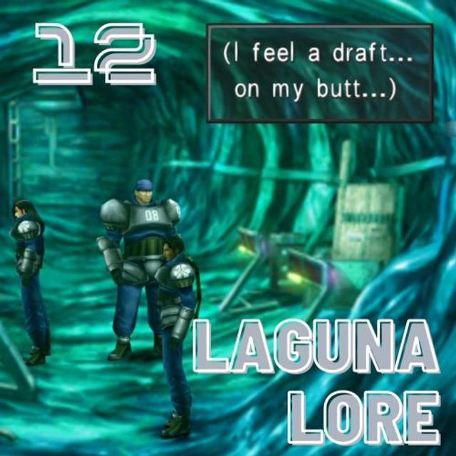 Final Fantasy VIII 12: Laguna Lore [Journey to Galbadia, Part II] - podcast episode cover