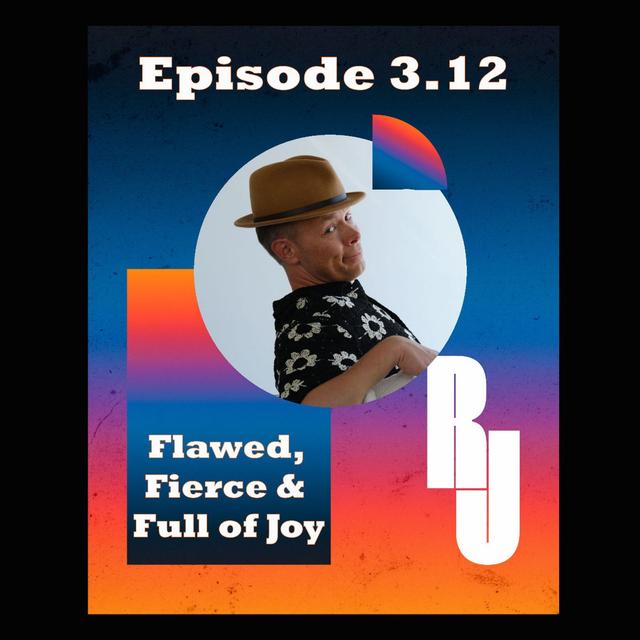 Flawed, Fierce & Full of Joy: My TEDx Talk Debrief - podcast episode cover