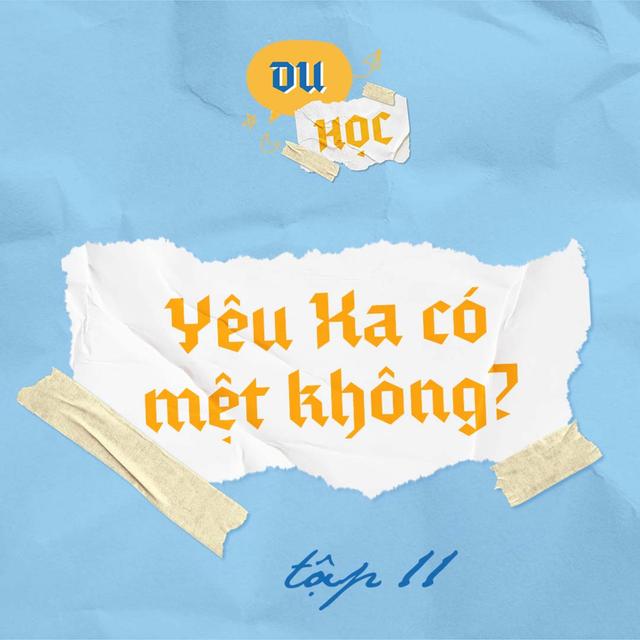 Yêu xa có mệt không? M4T11 - podcast episode cover