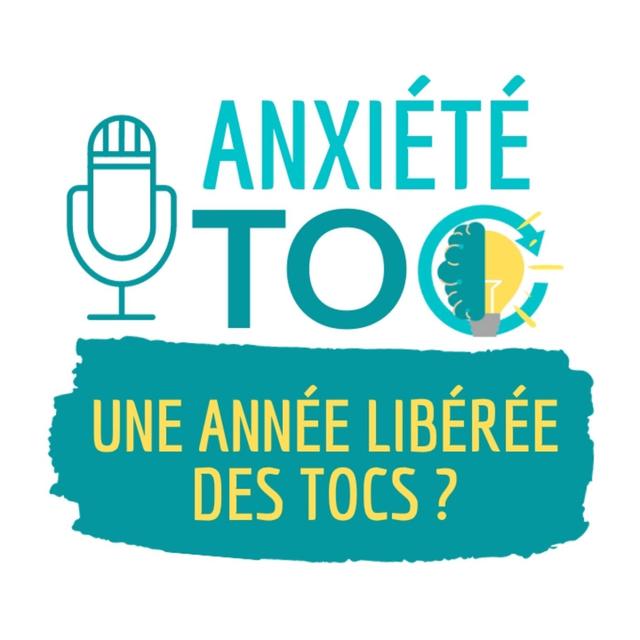 Phobie d'impulsion, Tocs, ... Cette année je m'en libère ! - podcast episode cover
