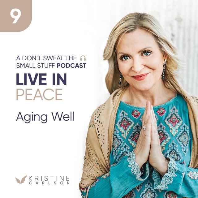 Live in Peace: Aging Well - podcast episode cover