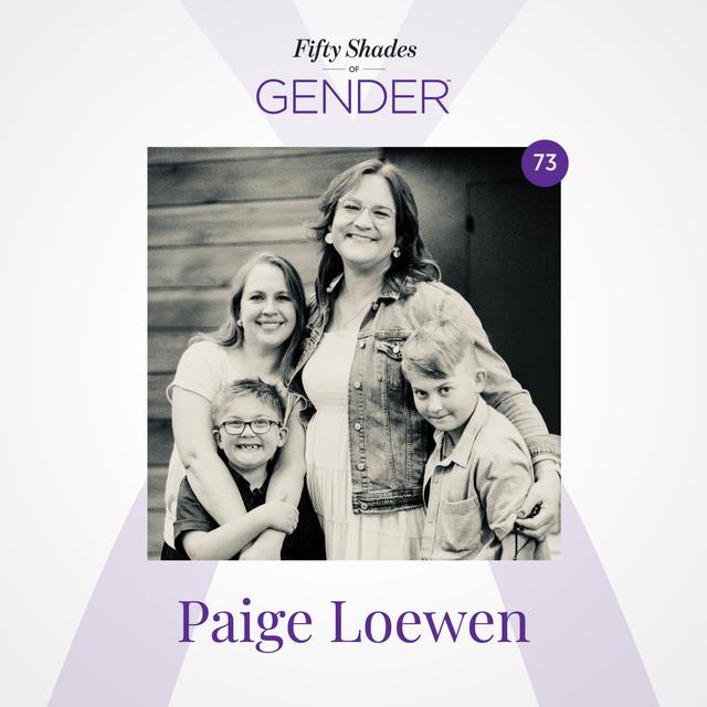 73. PAIGE LOEWEN: partner of a transgender woman - podcast episode cover