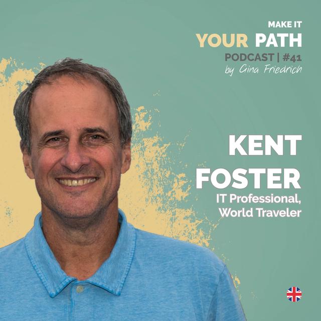 #41 Kent Foster | I chose flexibility and being free of any rigid dogmas - podcast episode cover