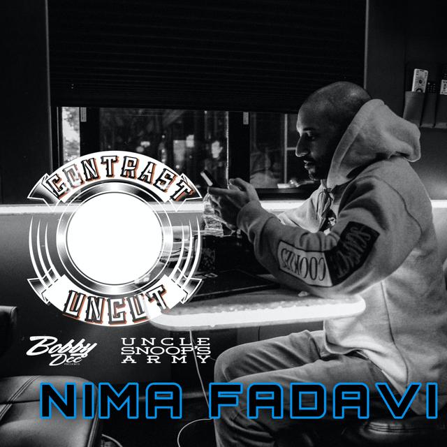 Uncle Snoops Army & Bobby Dee Presents Contrast Uncut S2 Ep35 Nima Fadavi - podcast episode cover