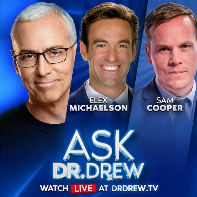 Investigator: Fentanyl From China Fuels US Homelessness, Enters Country Via Corrupt Canadian Officials w/ Sam Cooper & Elex Michaelson – Ask Dr. Drew – Ep 497 - podcast episode cover