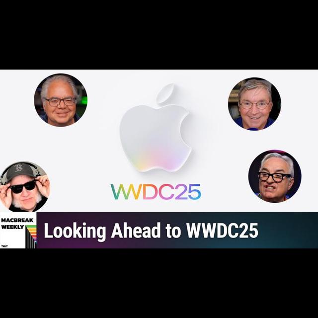 MBW 975: Sleek Peek - Looking Ahead to WWDC25 - podcast episode cover