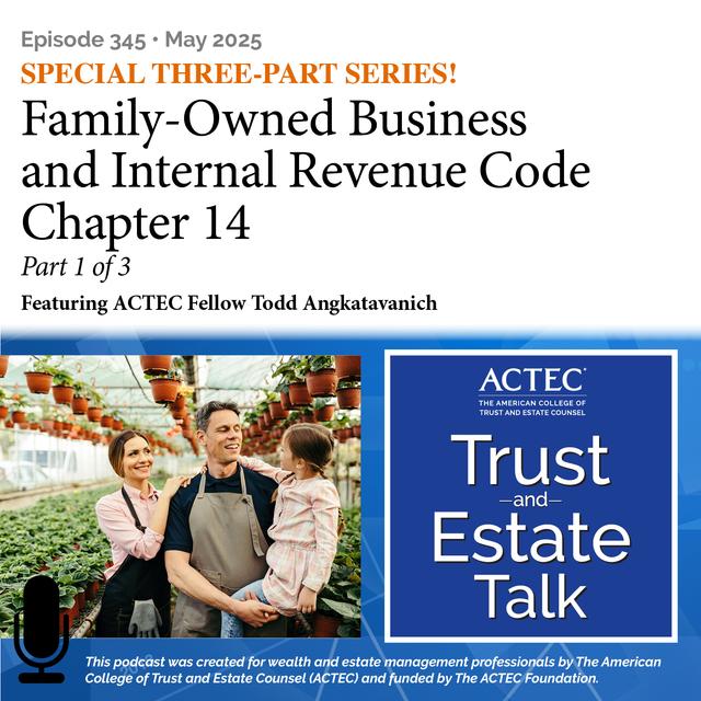 Family-Owned Business and Internal Revenue Code Chapter 14 | Pt 1 of 3 - podcast episode cover