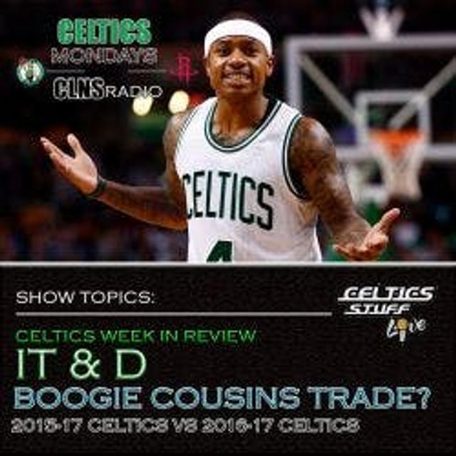 057: Celtics 2016 v Celtics 2017 - The Flawed Isaiah Thomas Defensive Line-up | Boston Celtics Week in Review - podcast episode cover