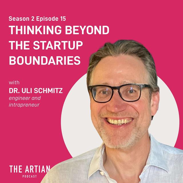038 - Uli Schmitz. Thinking Beyond Startup Boundaries. - podcast episode cover