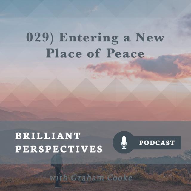 Entering a New Place of Peace - podcast episode cover