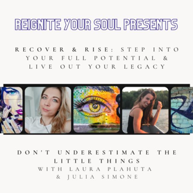 077 | Don't Underestimate The Little Things w/ Julia Simone - podcast episode cover