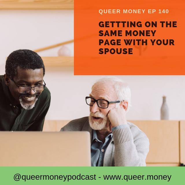 5 Unique Steps to Initiate the Money Conversation with Your Spouse - Queer Money ep. 140 - podcast episode cover