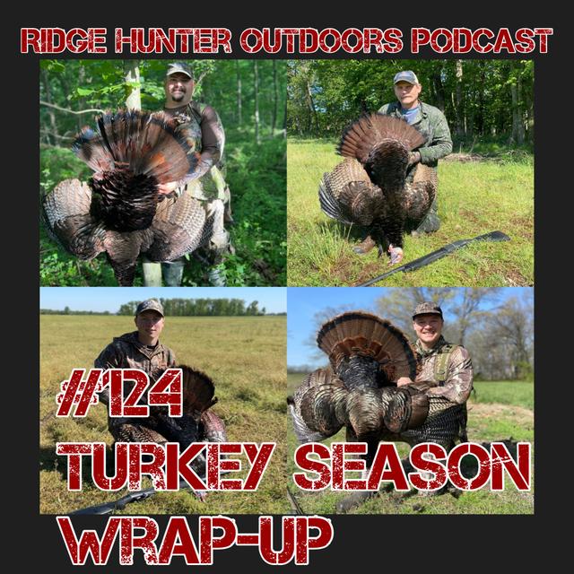 Turkey Season Wrap-Up | RHO Podcast #124 - podcast episode cover