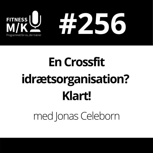 #256 En Crossfit idrætsorganisation? Klart! - podcast episode cover