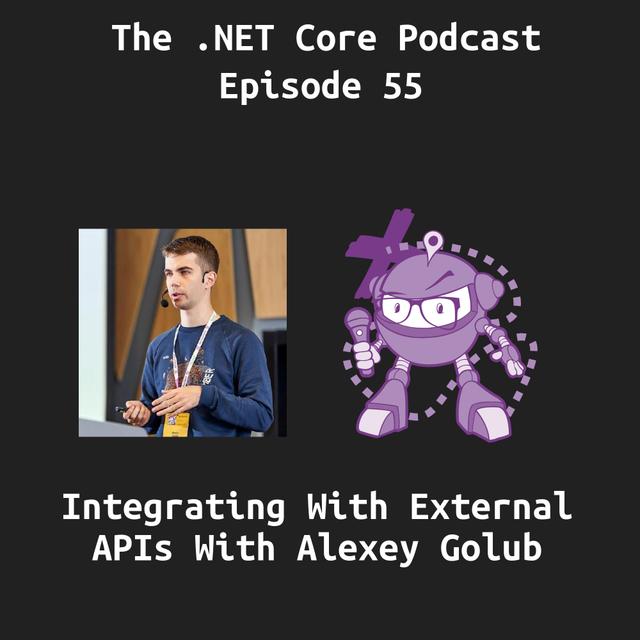 Integrating with External APIs with Alexey Golub - podcast episode cover