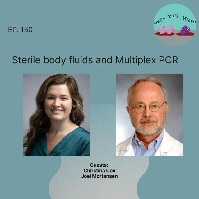 150: Sterile body fluids and Multiplex PCR - podcast episode cover
