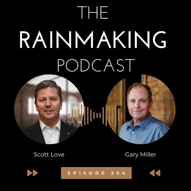 TRP 204: Rainmaking Stories with Gary Miller - podcast episode cover