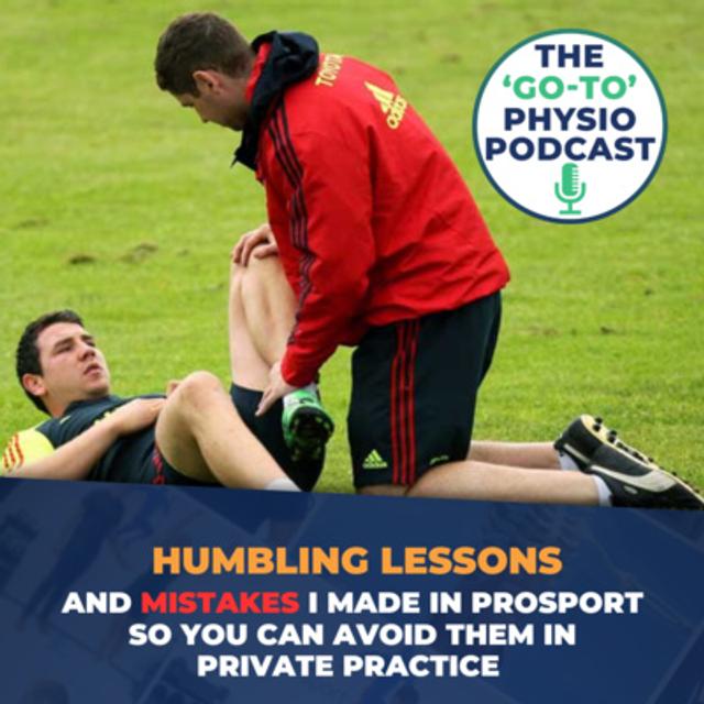 Humbling Lessons And Mistakes I Made In ProSport So You Can Avoid Them In Private Practice - podcast episode cover