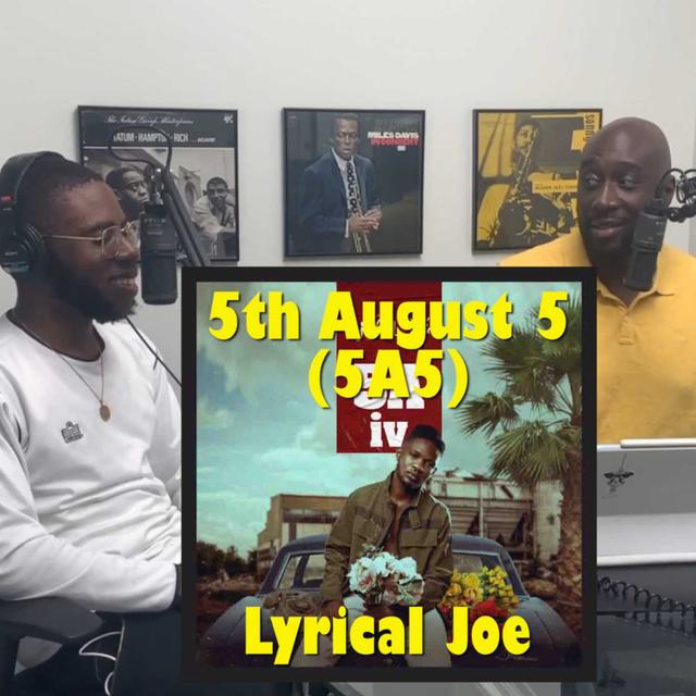 Lyrical Joe - 5th August 5 | REACTION - Pastor Vs Producer Ep. 25 - podcast episode cover