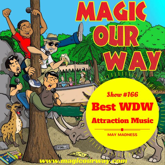 Best WDW Attraction Music May Madness Bracket  - MOW #166 - podcast episode cover