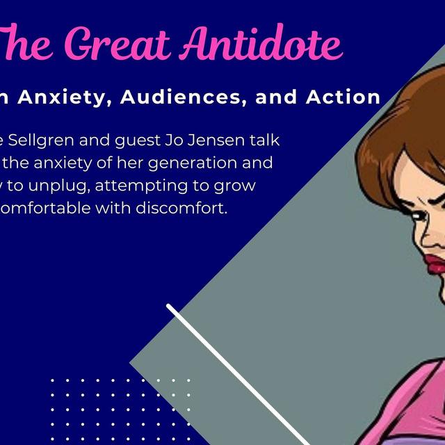 Jo Jensen on Anxiety, Audiences, and Action - podcast episode cover