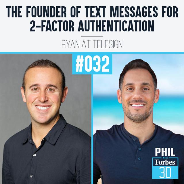 032 | "The Founder of Text Messages for 2-Factor Authentication" (Ryan at TeleSign) - podcast episode cover
