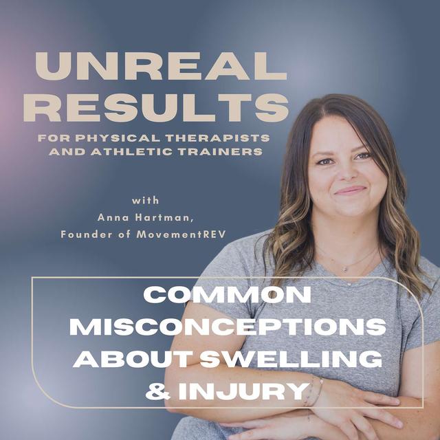 Common Misconceptions About Swelling & Injury - podcast episode cover