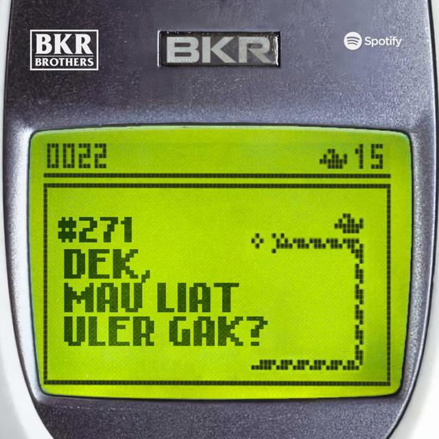 #271 Dek, Mau Liat Uler Gak? - podcast episode cover