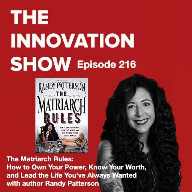 The Matriarch Rules: How to Own Your Power, Know Your Worth, and Lead the Life You've Always Wanted with Randy Patterson - podcast episode cover