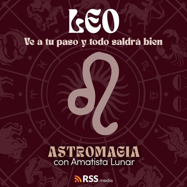 Leo - Horóscopo Junio 2024 - Ve a Tu Paso y Todo Saldrá Bien - podcast episode cover