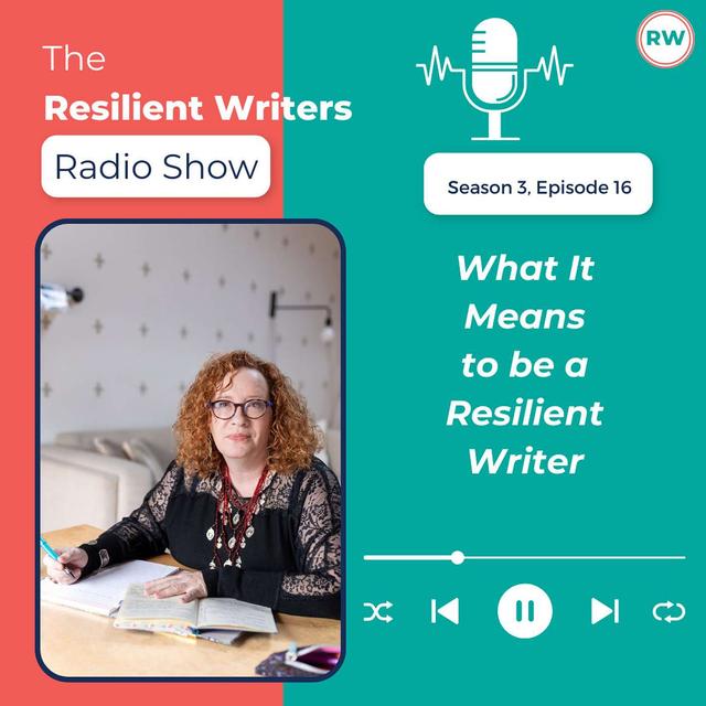 What It Means to be a Resilient Writer - podcast episode cover
