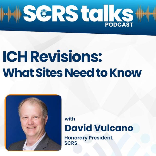 ICH Revisions: What Sites Need to Know - podcast episode cover
