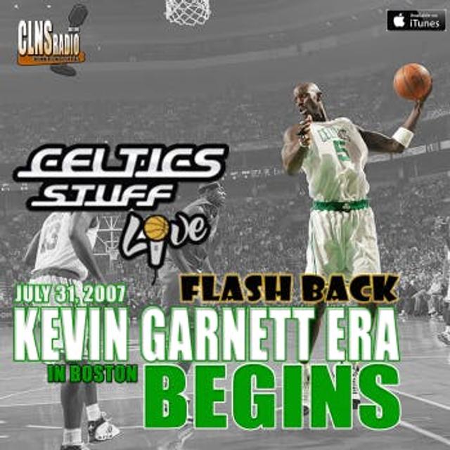 030: Kevin Garnett Traded to Boston Celtics! July 31, 2017 Podcast Flashback - podcast episode cover