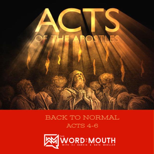 Back to Normal- Acts 4-6 - podcast episode cover