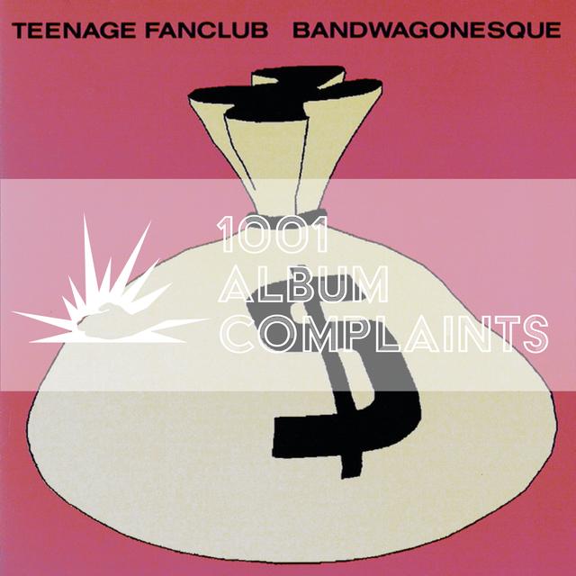 The Story Behind: Teenage Fanclub - Bandwagonesque, Ep 192 - podcast episode cover