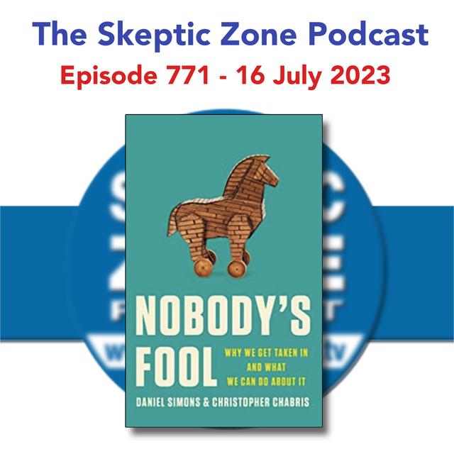 The Skeptic Zone #771 - 16.July.2023 - podcast episode cover