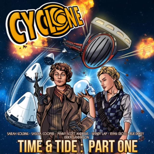 CYCLONE - TIME & TIDE - PART ONE - podcast episode cover