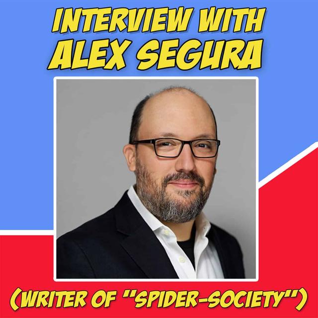 Our Amazing Friends: Alex Segura (writer of “Spider-Society” and “Edge of the Spider-Verse”) - podcast episode cover