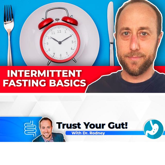 The MOST Important Intermittent Fasting Basics: MUST LISTEN - podcast episode cover
