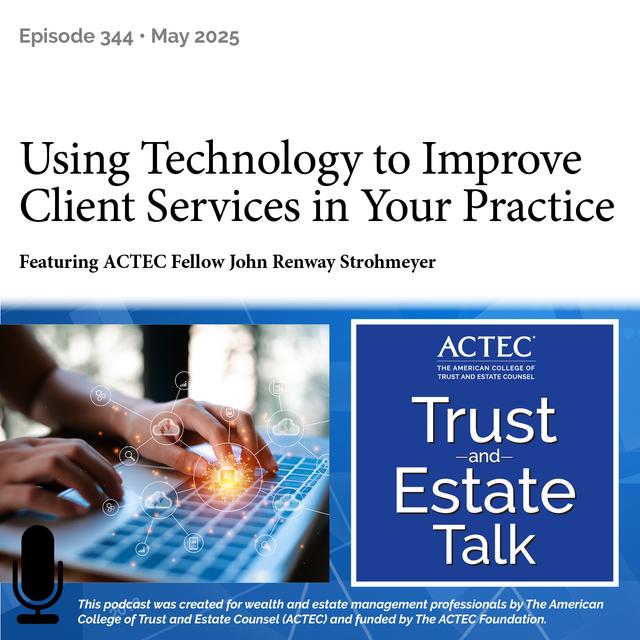 Using Technology to Improve Client Services in Your Practice - podcast episode cover