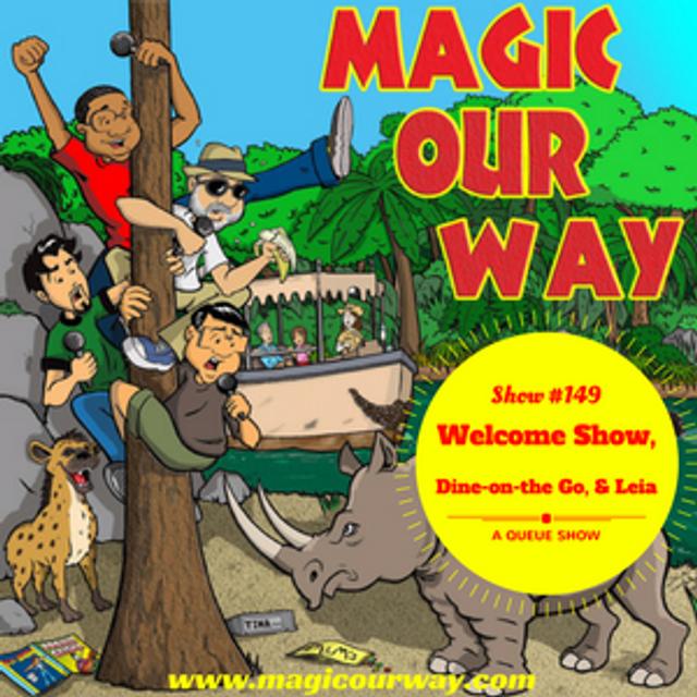 New Welcome Show, Dine-on-the-Go, & Leia   - MOW #149 - podcast episode cover