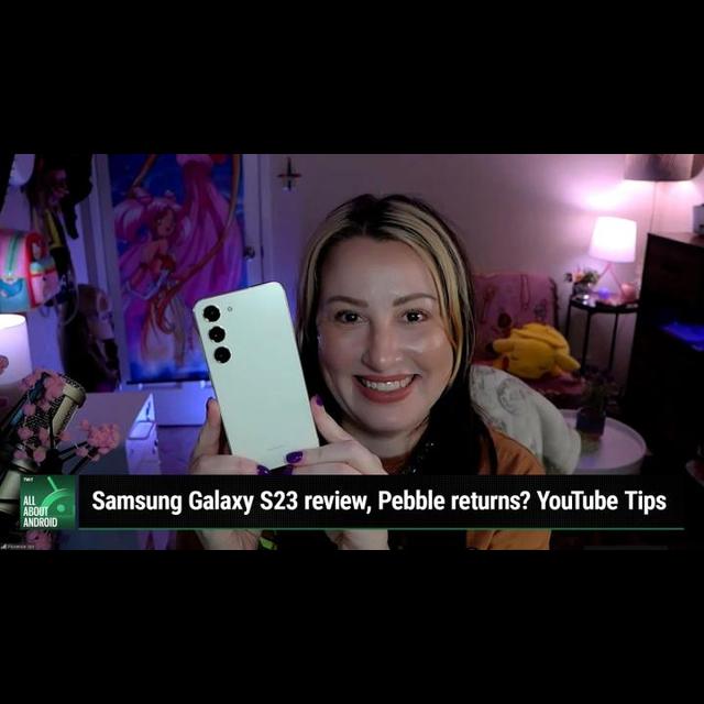 AAA 623: Tiny Phones and Share Sheets - Samsung Galaxy S23 review, Pebble coming back? YouTube Tips - podcast episode cover