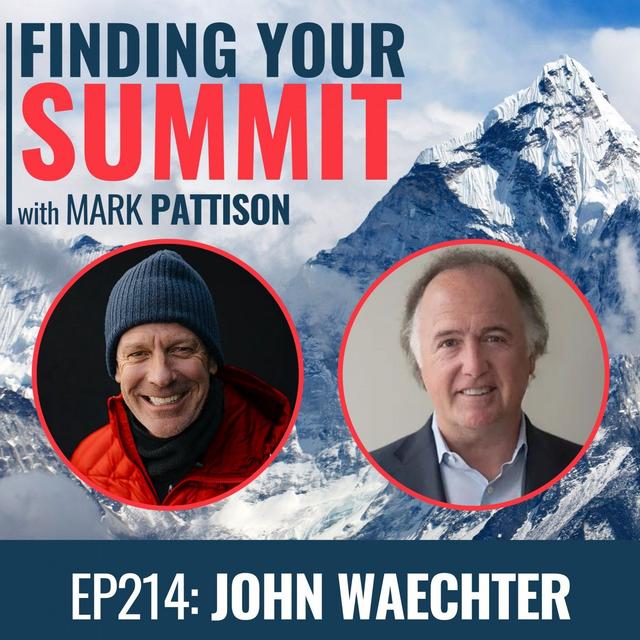 EP 214:  7 Summiteer John Waechter interviews Mark Pattison Everest climb - podcast episode cover