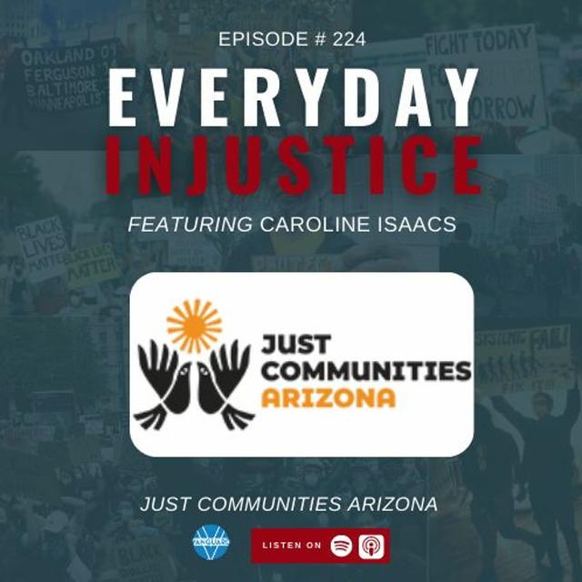 Everyday Injustice Podcast Episode 224: Caroline Isaacs Discusses Prison Abolition - podcast episode cover