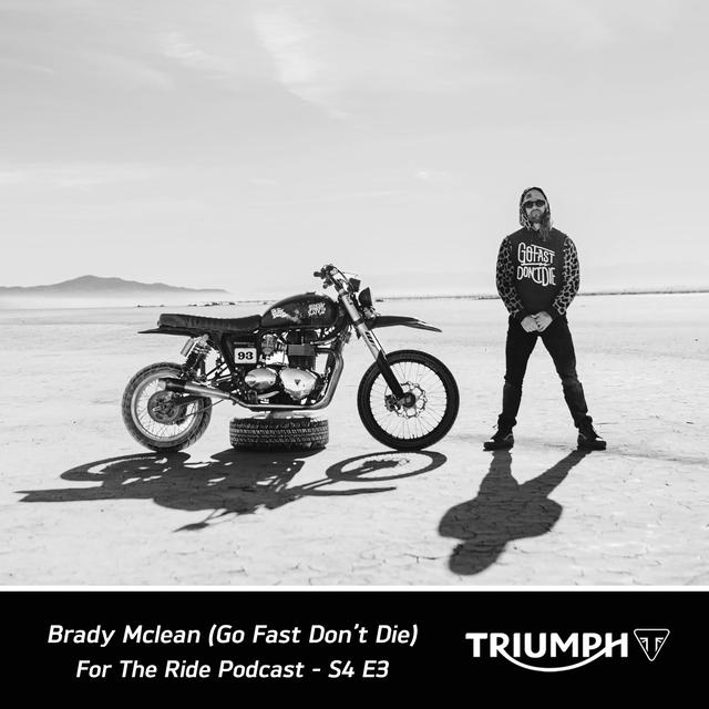 Brady Mclean (Go Fast Don't Die) - podcast episode cover