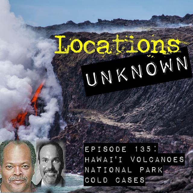 Hawaiʻi Volcanoes National Park Cold Cases - podcast episode cover