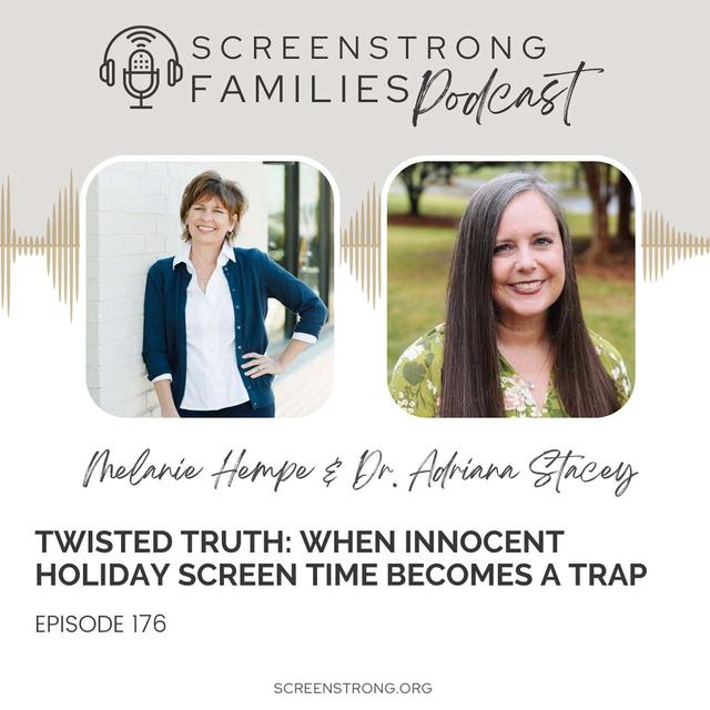 Twisted Truth: When Innocent Holiday Screen Time Becomes a Trap with Dr. Adriana Stacey (#176) - podcast episode cover
